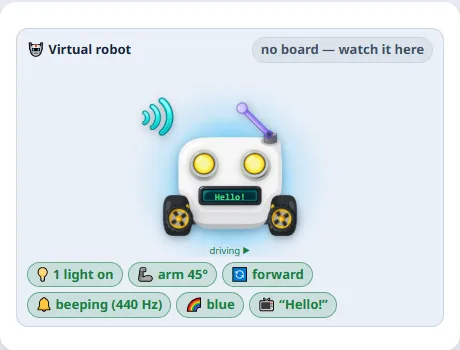 The on-screen robot in Maker, showing a light on, its arm at 45 degrees, driving forward and a screen that says Hello.